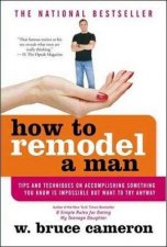 How To Remodel A Man