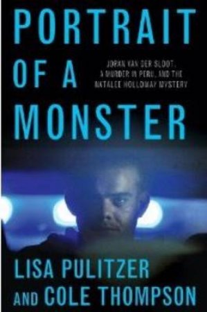 Portrait of a Monster by Lisa and Thompson, Cole Pulitzer