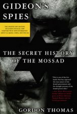 Gideons Spies Secret History Of Mossad