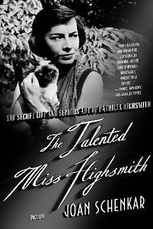 The Talented Miss Highsmith by Joan Schenkar