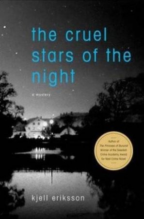 The Cruel Stars Of The Night by Kjell Eriksson