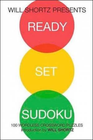 Ready Set Sudoku by Will Shortz