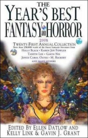 Year's Best Fantasy and Horror 2008 by Ellen Datlow & Kelly Link & Gavin Grant