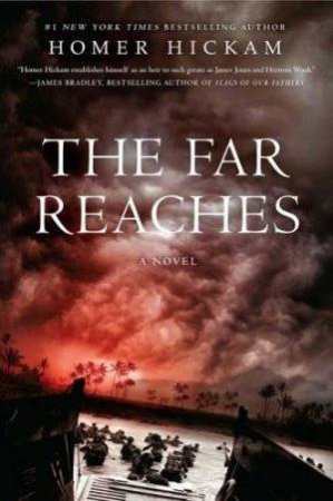 The Far Reaches by Homer Hickam