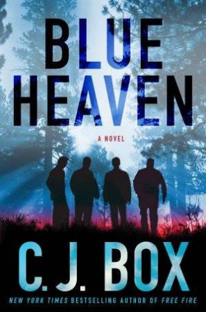 Blue Heaven by C J Box