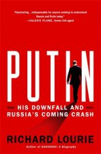 Putin His Downfall And Russias Coming Crash