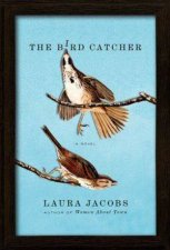 The Bird Catcher