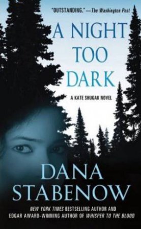 A Night Too Dark by Dana Stabenow