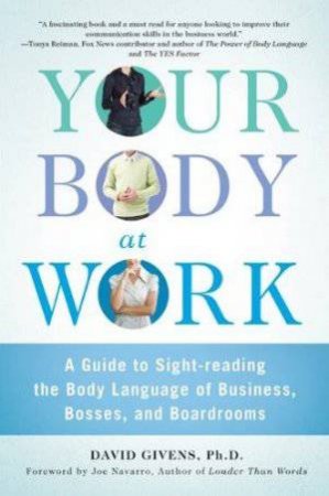 Your Body at Work by David Givens