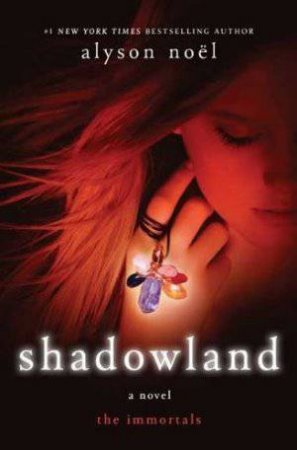 Shadowland by Alyson Noel
