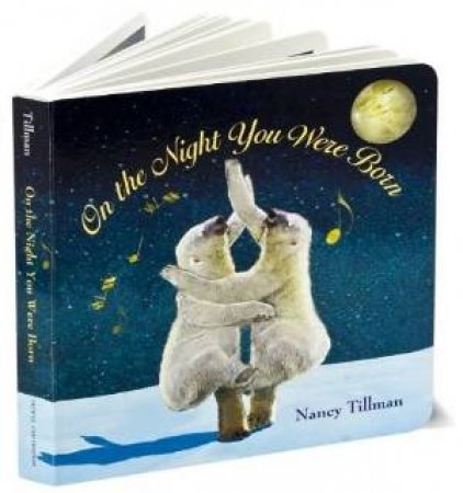 On the Night You Were Born by Nancy Tillman