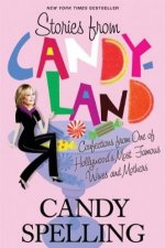 Stories From Candyland Confections from One of Hollywoods Most Famous Wives and Mothers
