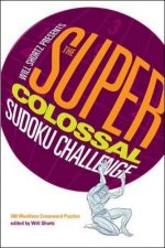 The SuperColossal Sudoku Challenge