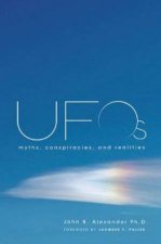 UFOs Myths Conspiracies and Realities