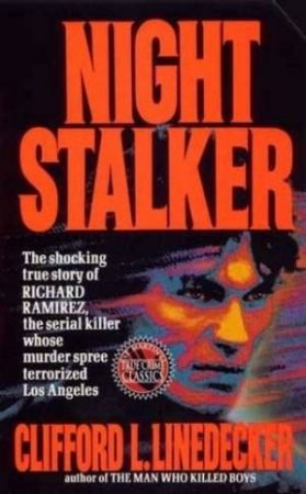 Night Stalker by Clifford L Linedecker