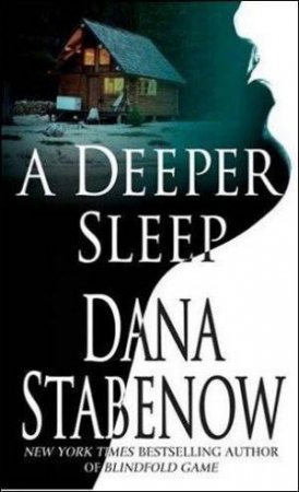 A Deeper Sleep by Dana Stabenow