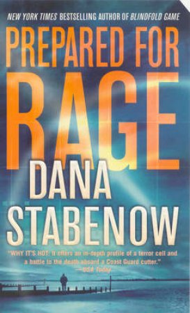 Prepared for Rage by Dana Stabenow