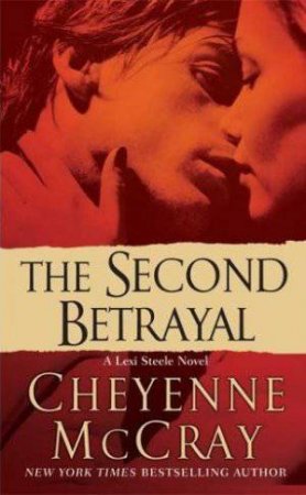 The Second Betrayal by Cheyenne McCray