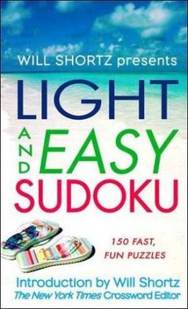 Light and Easy Sudoku Vol 2 by Will Shortz