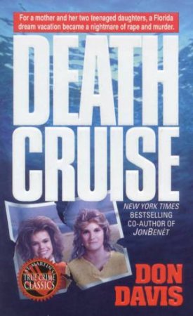 True Crime Classics: Death Cruise by Don Davis