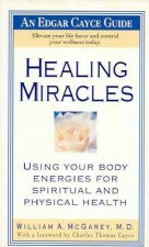 Edgar Cayce Guide Healing Miracles