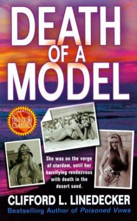 Death Of A Model by Clifford L Linedecker