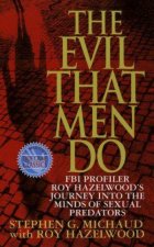 The Evil that Men Do