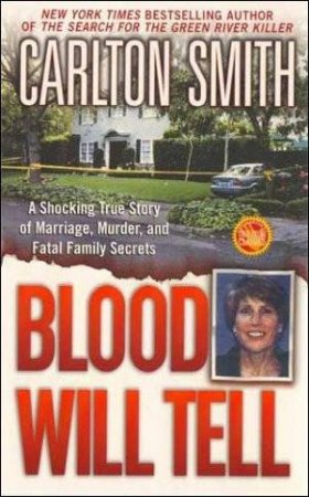 Blood Will Tell by Carlton Smith