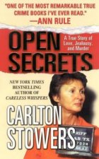 Open Secrets A True Story Of Love Jealousy And Murder