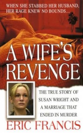 A Wife's Revenge by Eric Francis