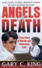 Angels Of Death A True Story Of Murder And Innocence Lost