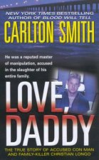 Love Daddy The True Story Of Accused Con Man And Family Killer Christian Longo