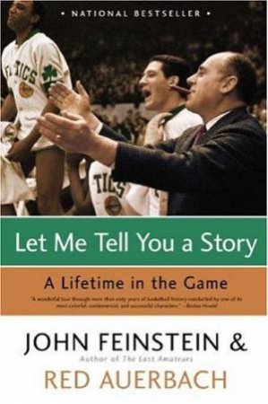 Let Me Tell You A Story by John Feinstein