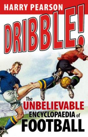 Dribble! by Harry Pearson