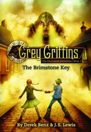 The Brimstone Key by Derek Benz & Jon Lewis 