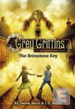 Grey Griffins The Clockwork Chronicles 01 The Brimstone Key