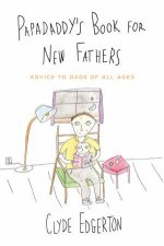 Papadaddys Book for New Fathers