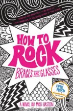 How to Rock Braces and Glasses