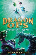 Dragon Ops Dragons Vs Robots