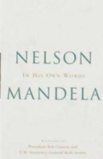 Nelson Mandela In His Own Words