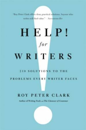 Help! For Writers by Roy Peter Clark