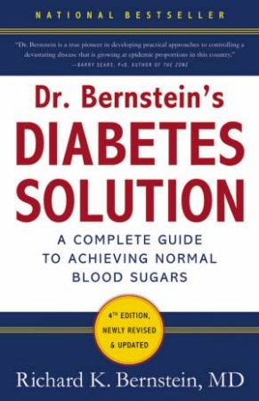 Dr. Bernstein's Diabetes Solution by Richard K Bernstein