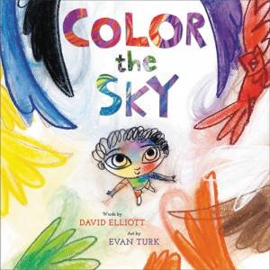 Color The Sky by David Elliott & Evan Turk