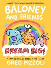 Baloney And Friends Dream Big