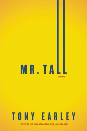 Mr. Tall by Tony Earley