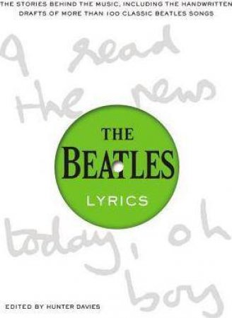 The Beatles Lyrics by Hunter Davies