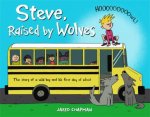 Steve Raised by Wolves