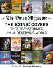 The Onion Magazine Iconic Covers
