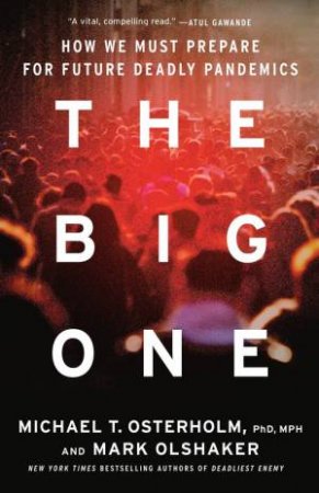 The Big One by Mark Olshaker & Michael T. Osterholm