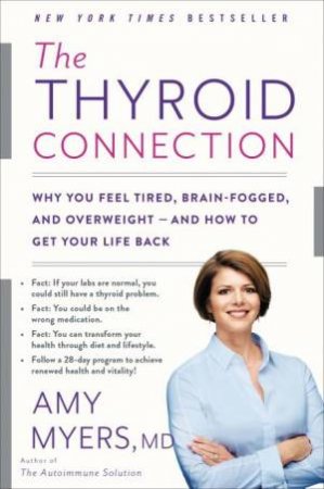 The Thyroid Connection by Amy Myers